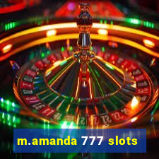 m.amanda 777 slots